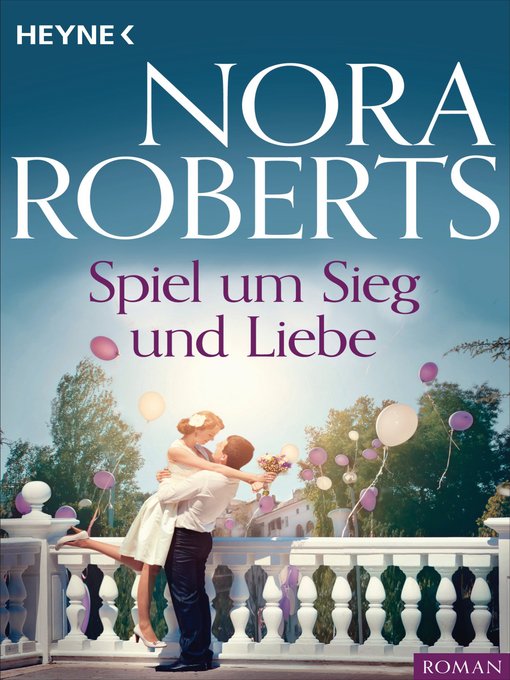 Title details for Spiel um Sieg und Liebe by Nora Roberts - Available